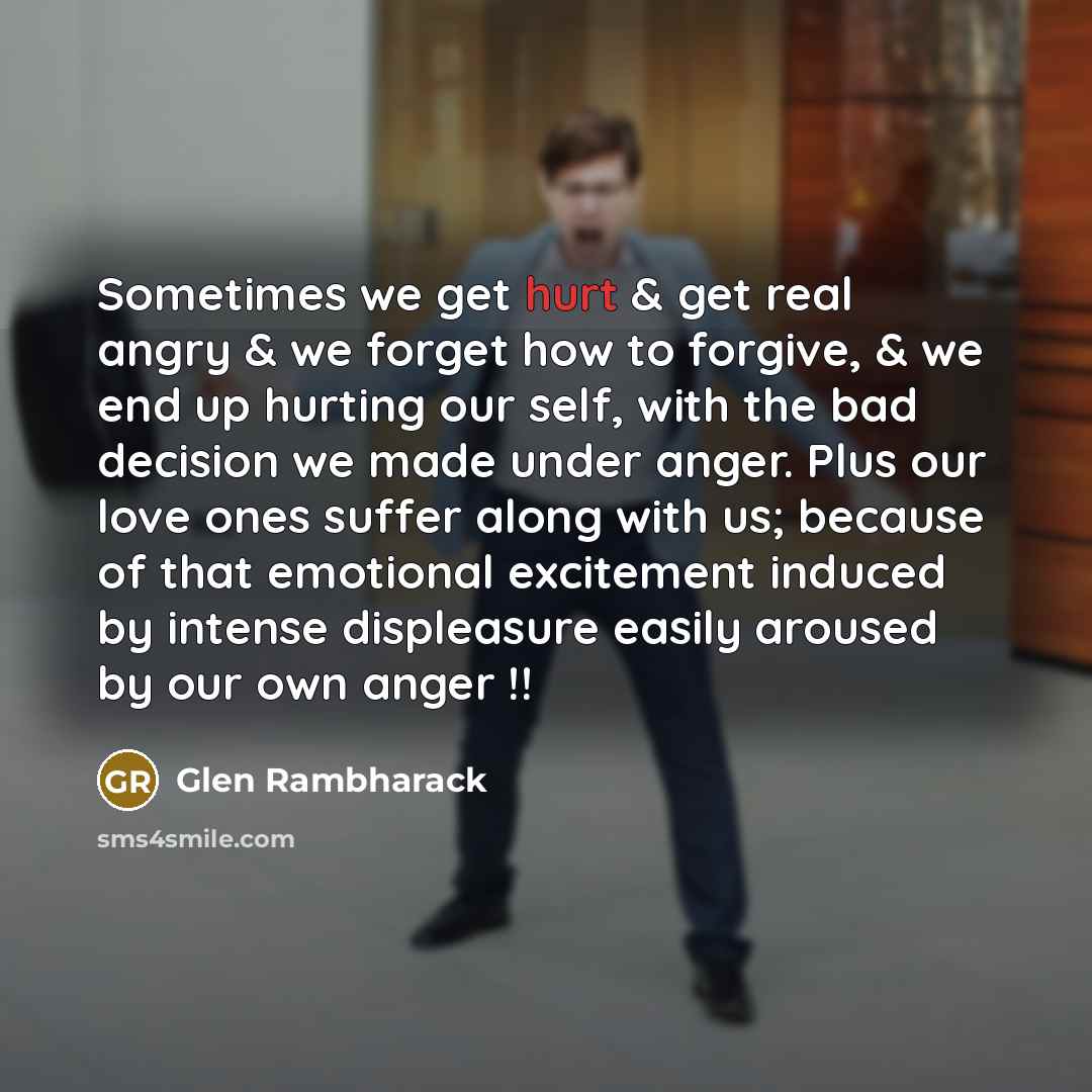 “Sometimes we get hurt & get real angry & we…” quote by Glen Rambharack