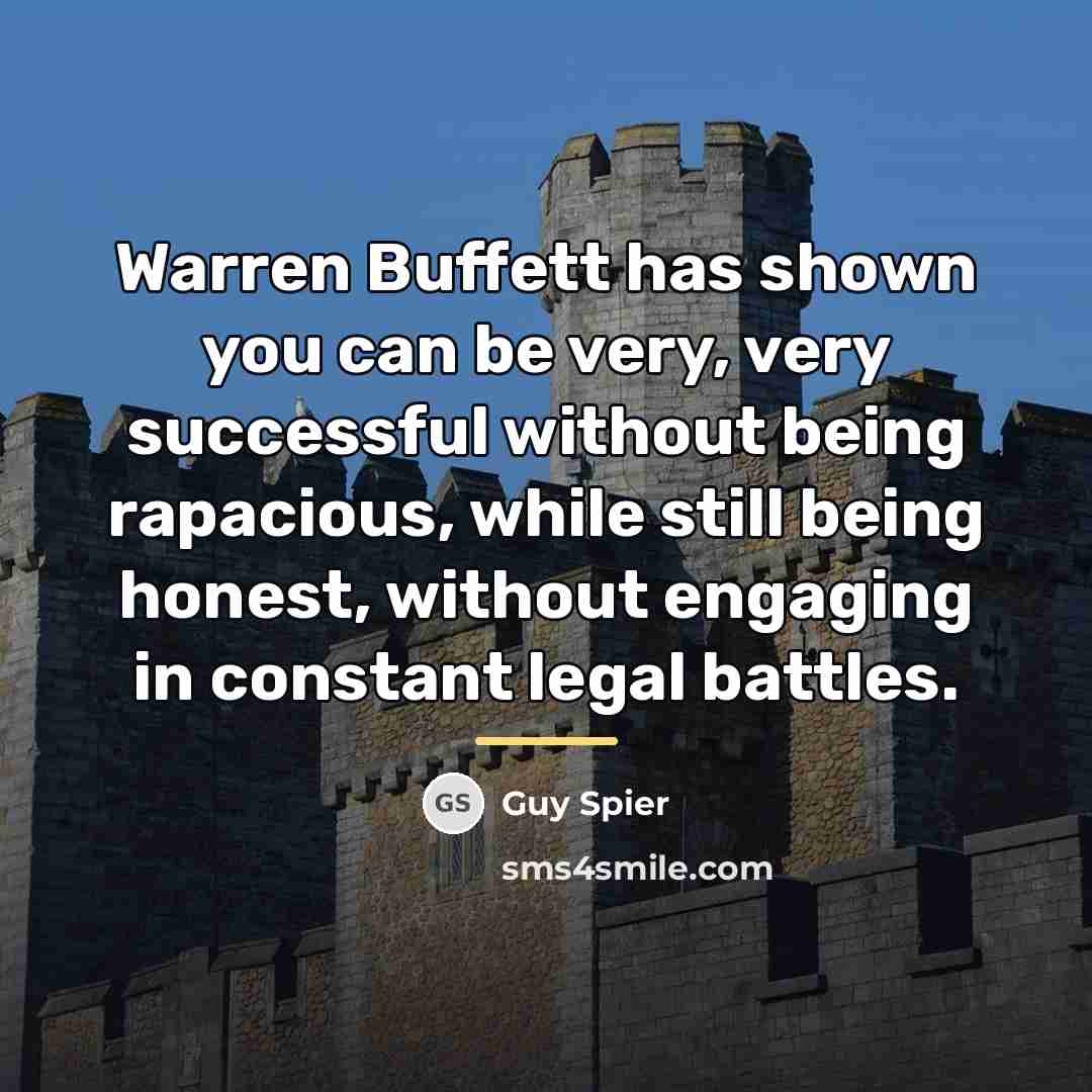 “Warren Buffett has shown you can be very, very successful…” quote by Guy Spier