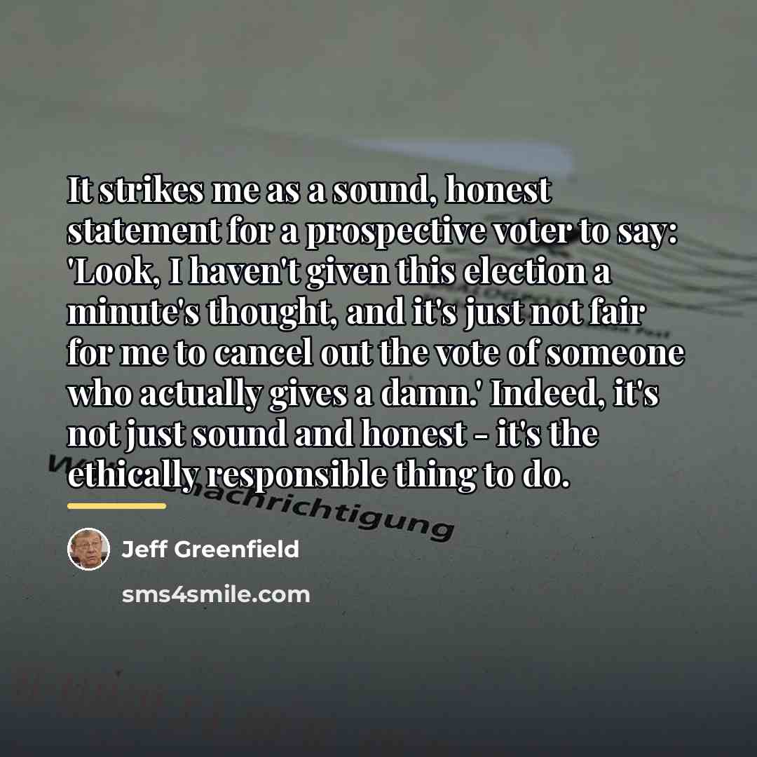 “It strikes me as a sound, honest statement for a…” quote by Jeff Greenfield