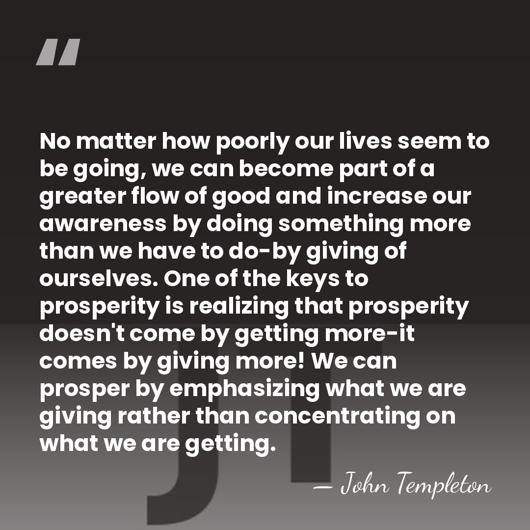 No matter how poorly our lives seem to be going, we can&hellip; - John Templeton