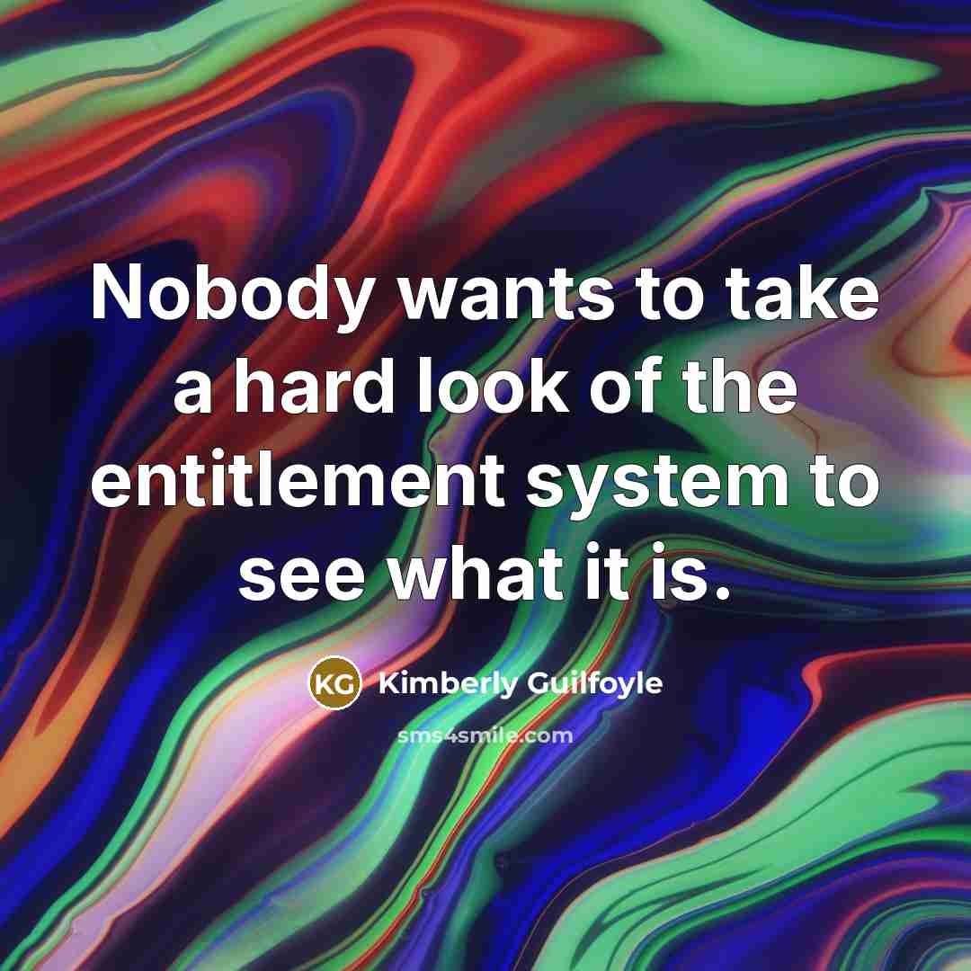 “Nobody wants to take a hard look of the entitlement…” quote by Kimberly Guilfoyle
