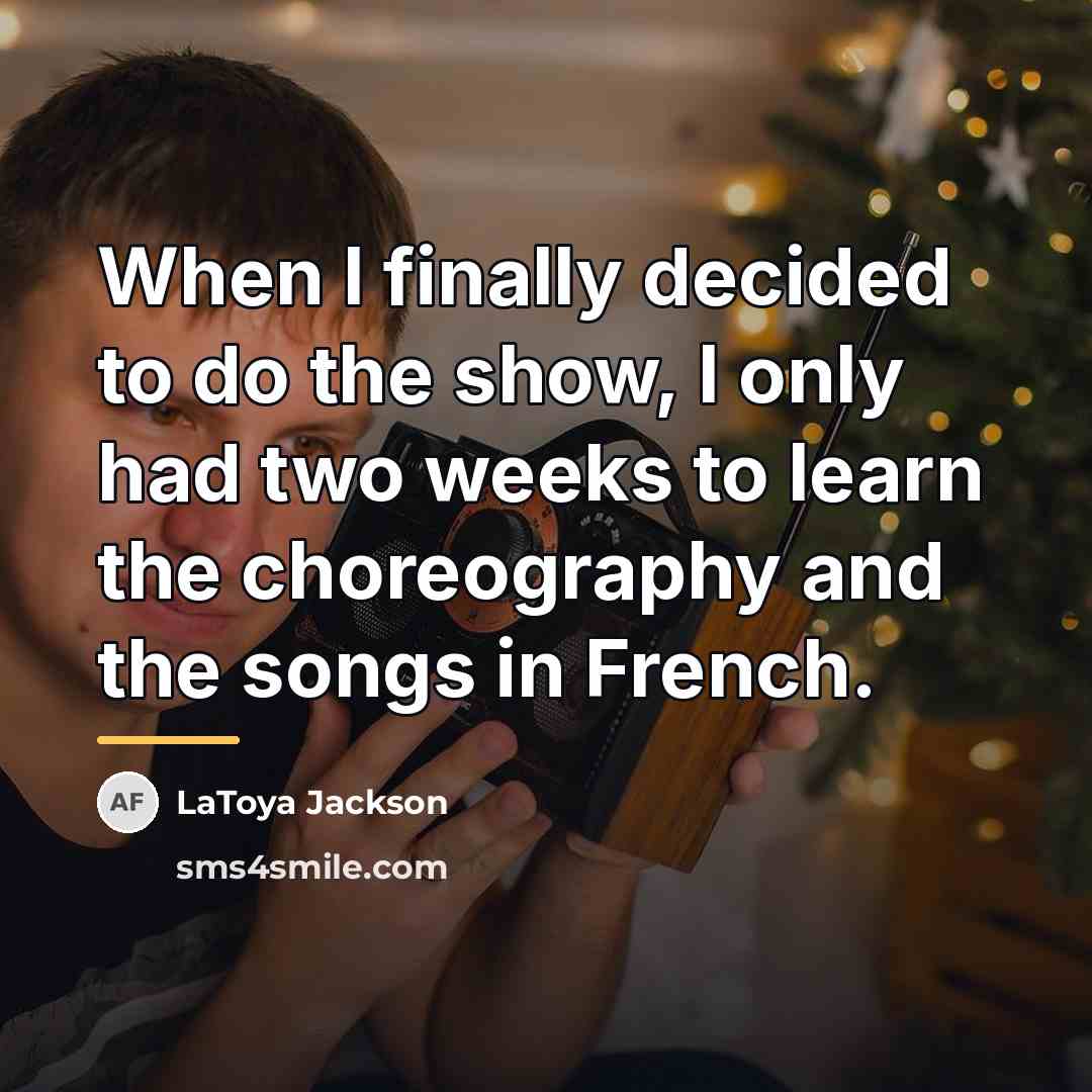 “When I finally decided to do the show, I only…” quote by LaToya Jackson
