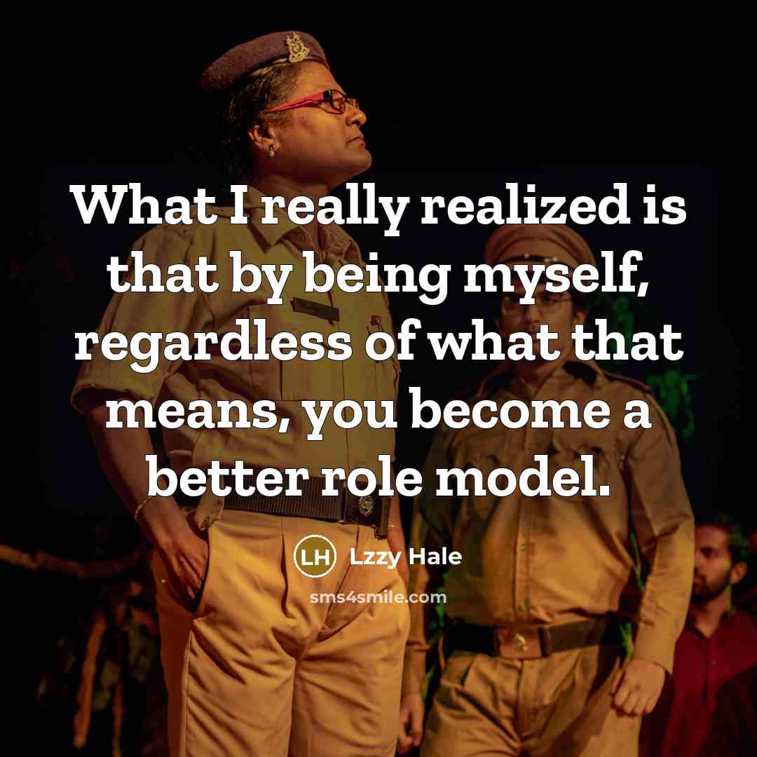 “What I really realized is that by being myself, regardless…” quote by Lzzy Hale