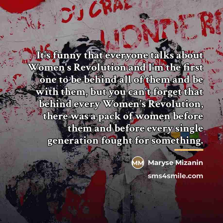 “It's funny that everyone talks about Women's Revolution and I'm…” quote by Maryse Mizanin
