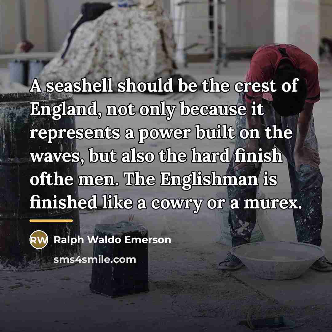 “A seashell should be the crest of England, not only…” quote by Ralph Waldo Emerson