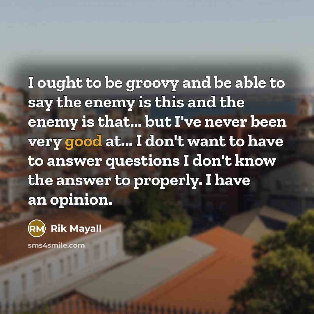 “I ought to be groovy and be able to say…” quote by Rik Mayall