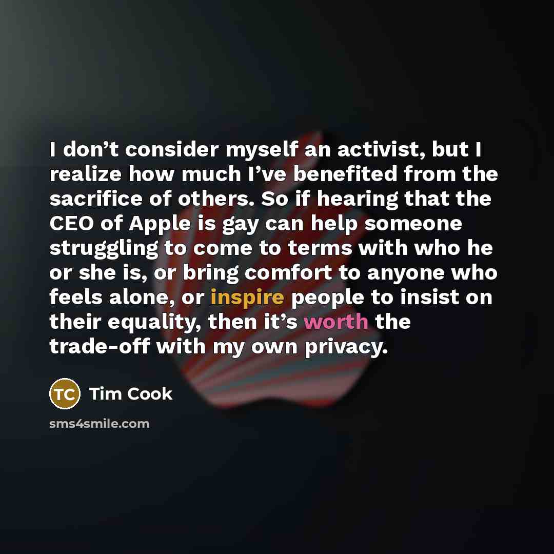 “I don’t consider myself an activist, but I realize how…” quote by Tim Cook