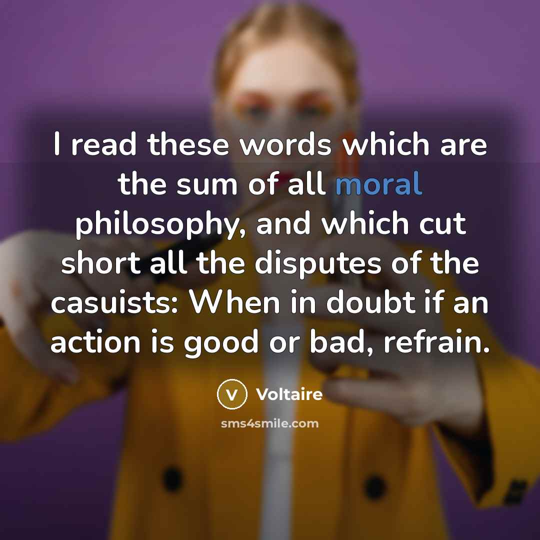 “I read these words which are the sum of all…” quote by Voltaire