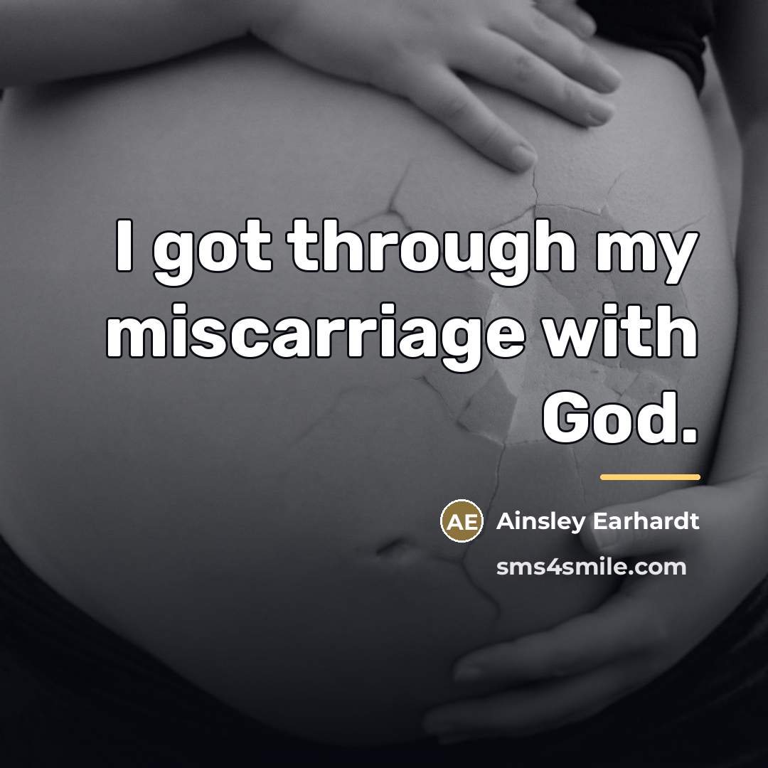 “I got through my miscarriage with God.…” quote by Ainsley Earhardt