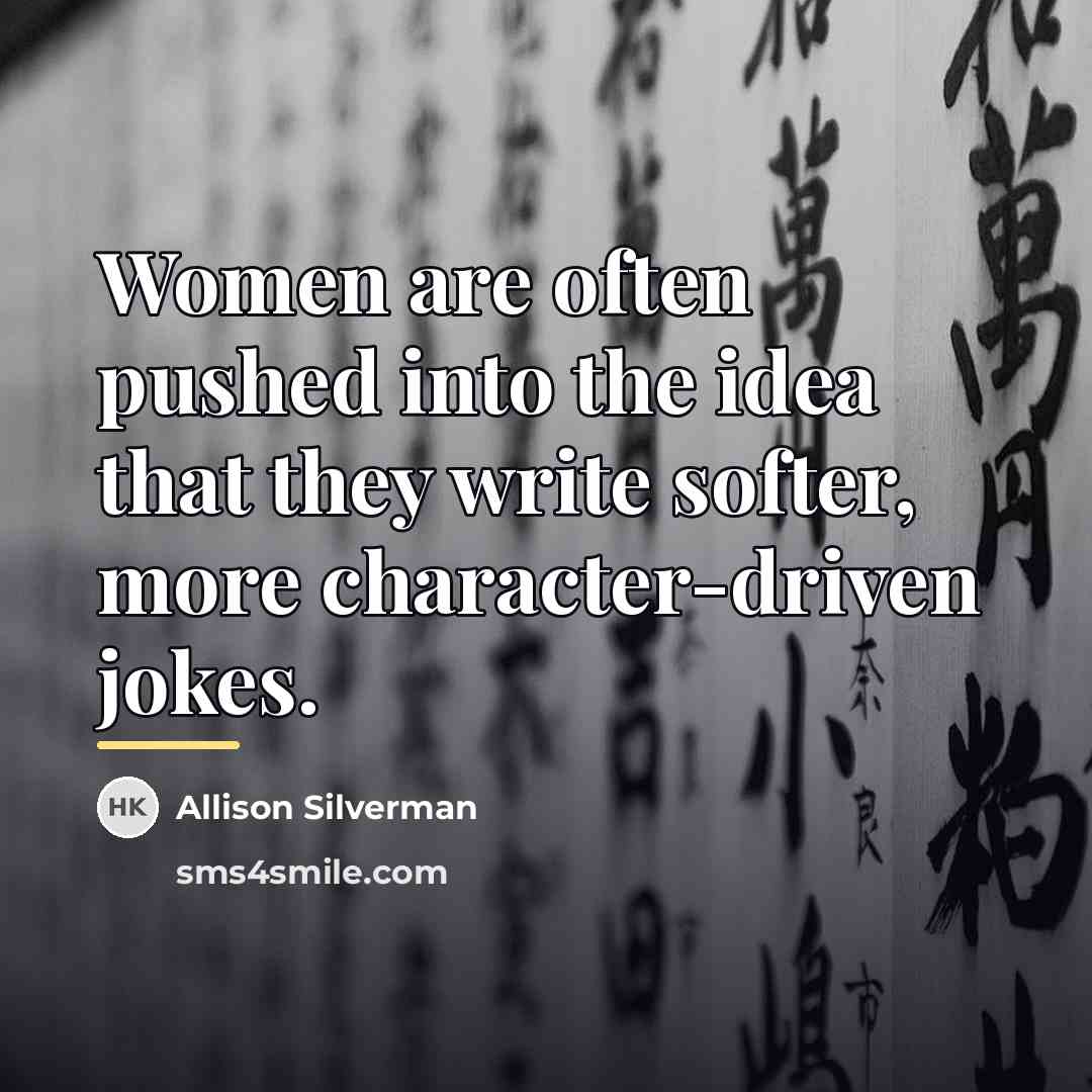 “Women are often pushed into the idea that they write…” quote by Allison Silverman