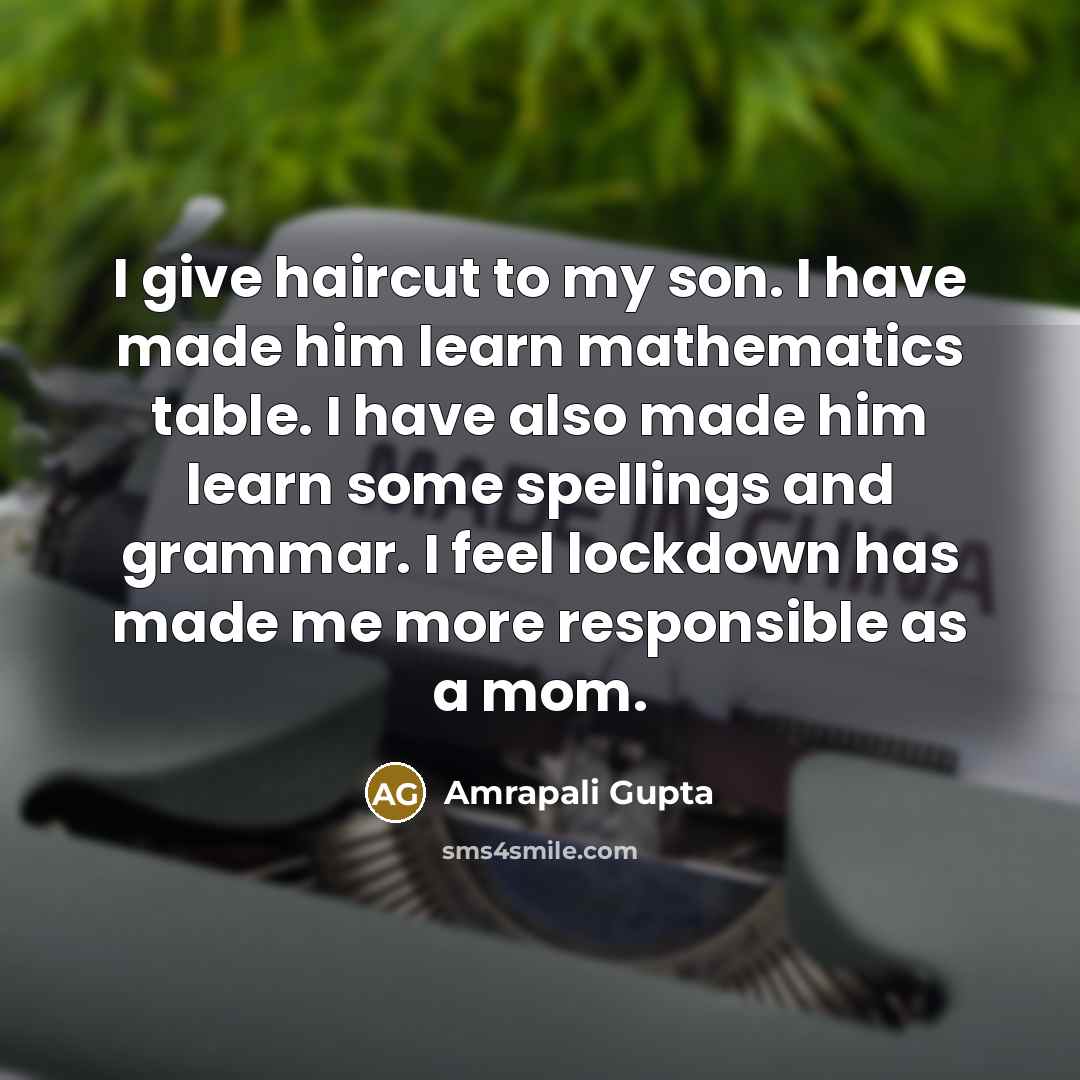 “I give haircut to my son. I have made him…” quote by Amrapali Gupta