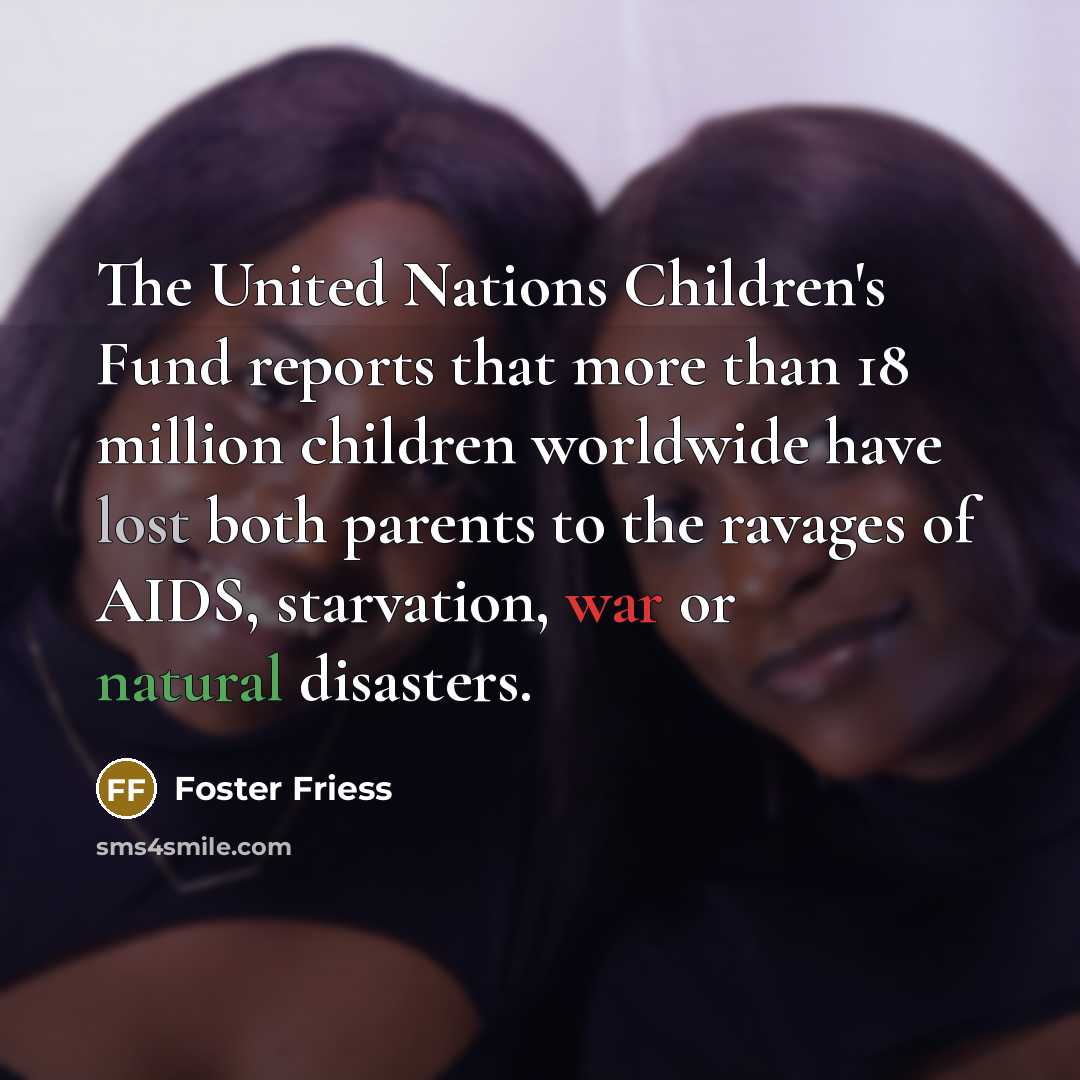 “The United Nations Children's Fund reports that more than 18…” quote by Foster Friess