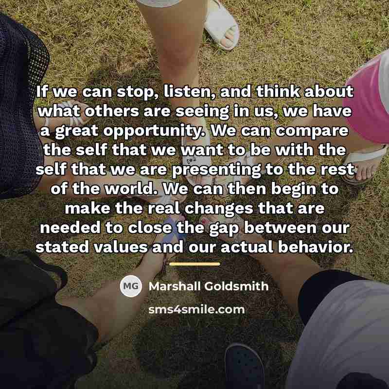 “If we can stop, listen, and think about what others…” quote by Marshall Goldsmith
