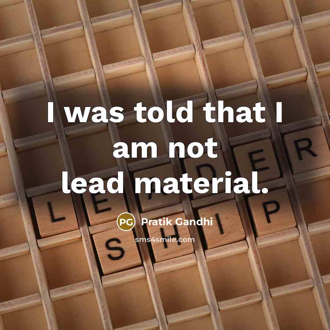 “I was told that I am not lead material.…” quote by Pratik Gandhi