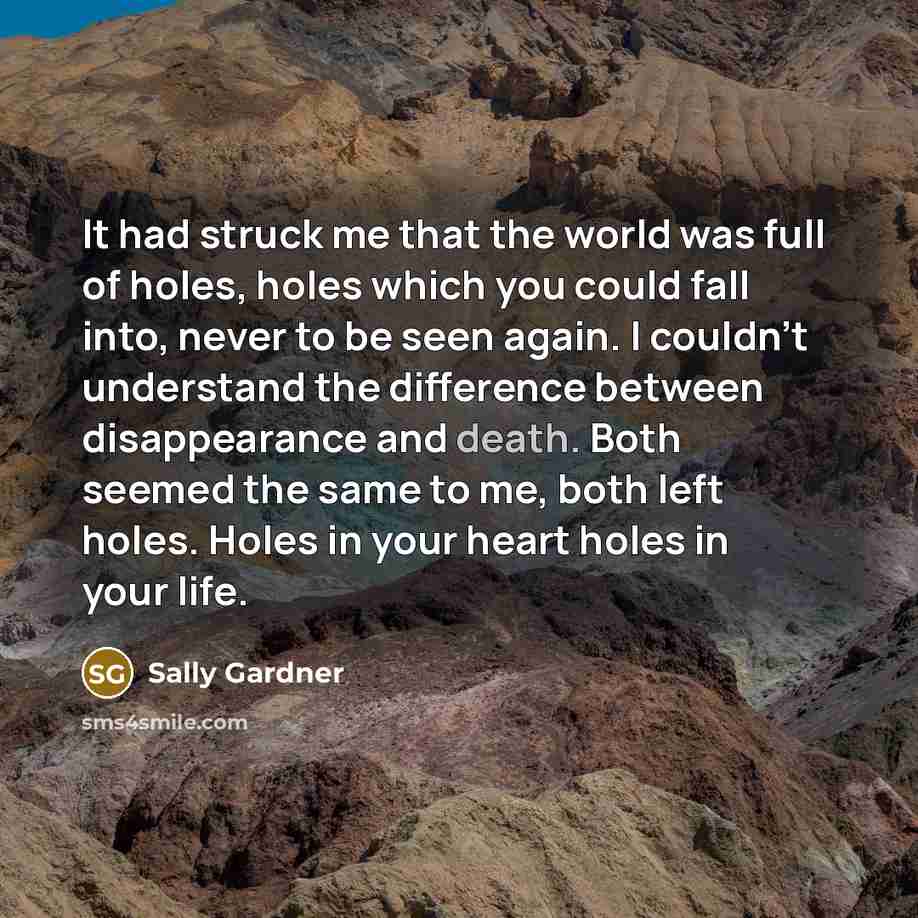 “It had struck me that the world was full of…” quote by Sally Gardner