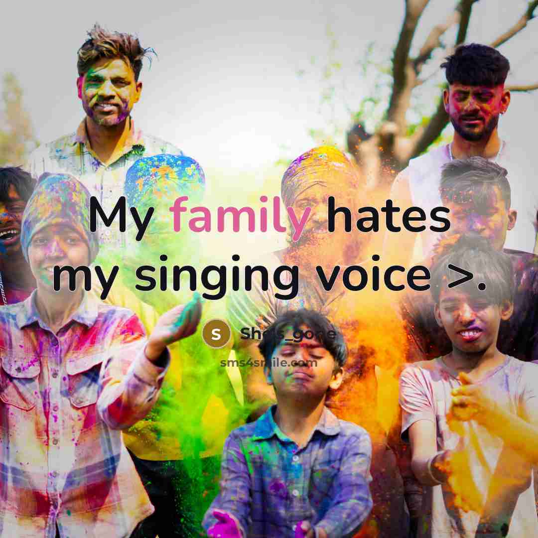 “My family hates my singing voice >.…” quote by She's_gone