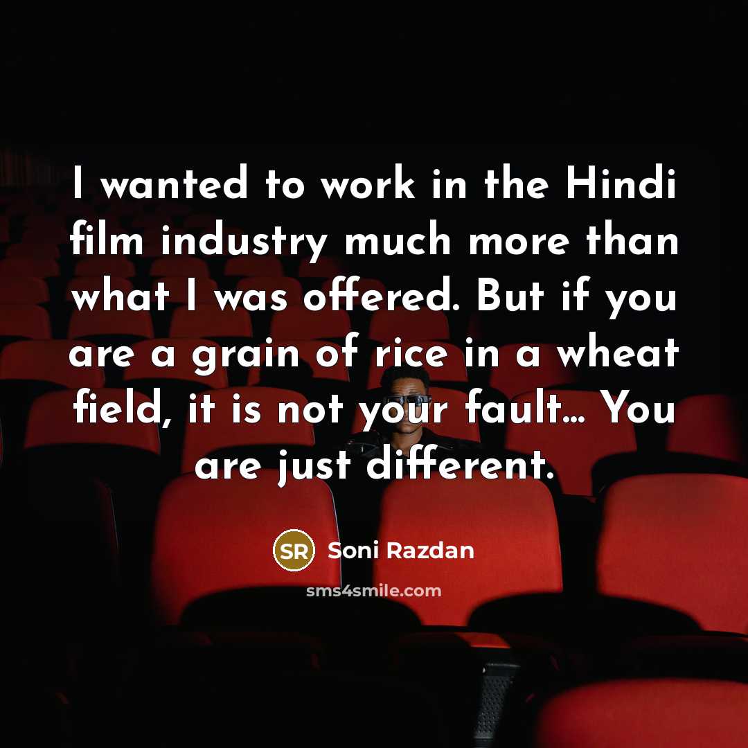 “I wanted to work in the Hindi film industry much…” quote by Soni Razdan