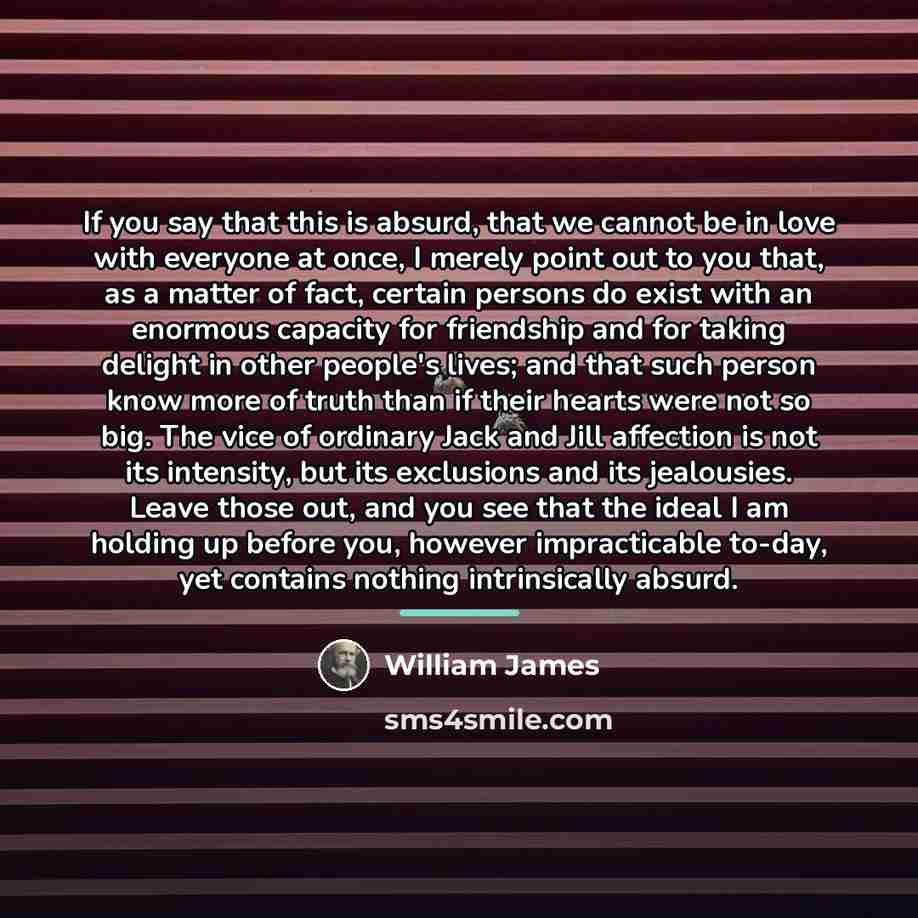 “If you say that this is absurd, that we cannot…” quote by William James