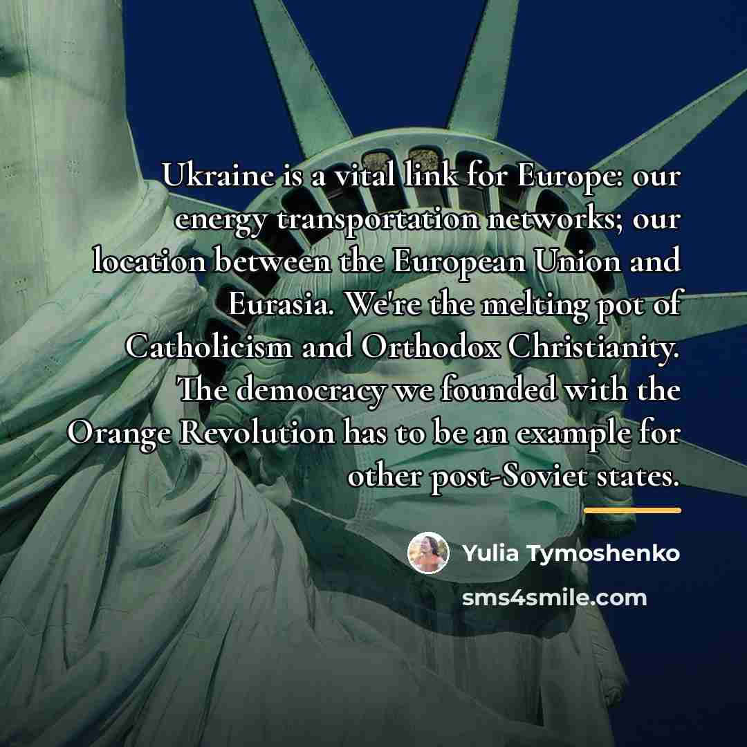 “Ukraine is a vital link for Europe: our energy transportation…” quote by Yulia Tymoshenko