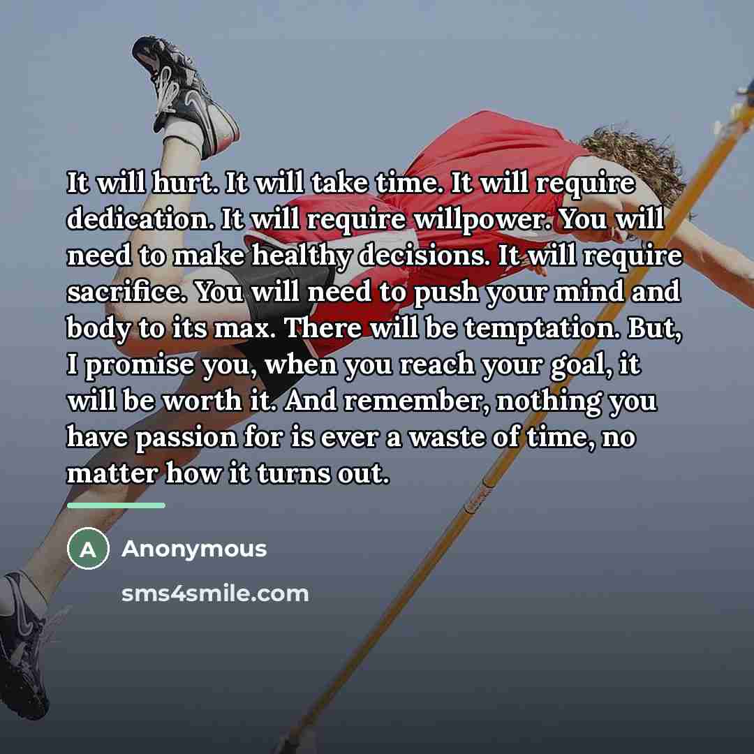 “It will hurt. It will take time. It will require…” quote by Anonymous