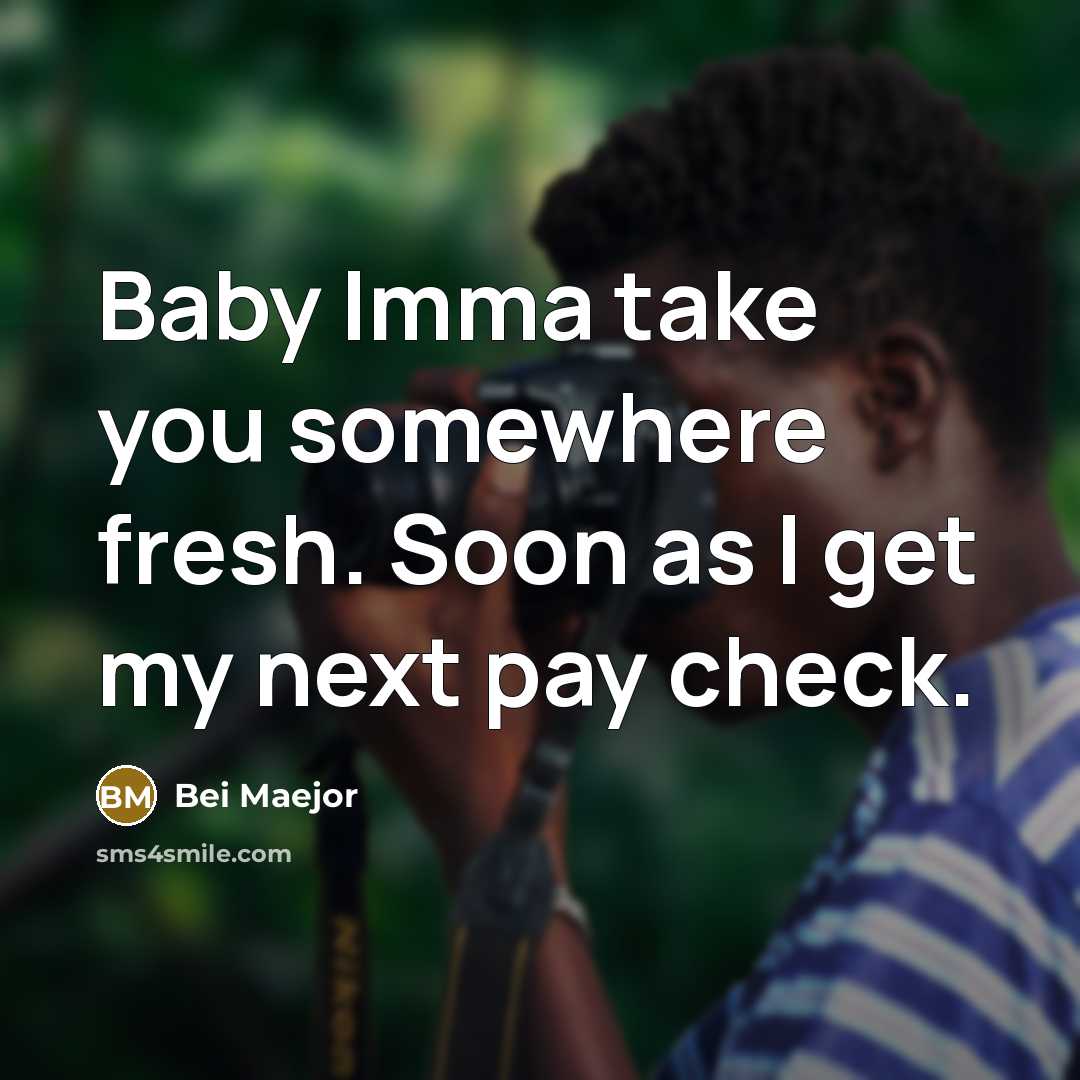“Baby Imma take you somewhere fresh. Soon as I get…” quote by Bei Maejor