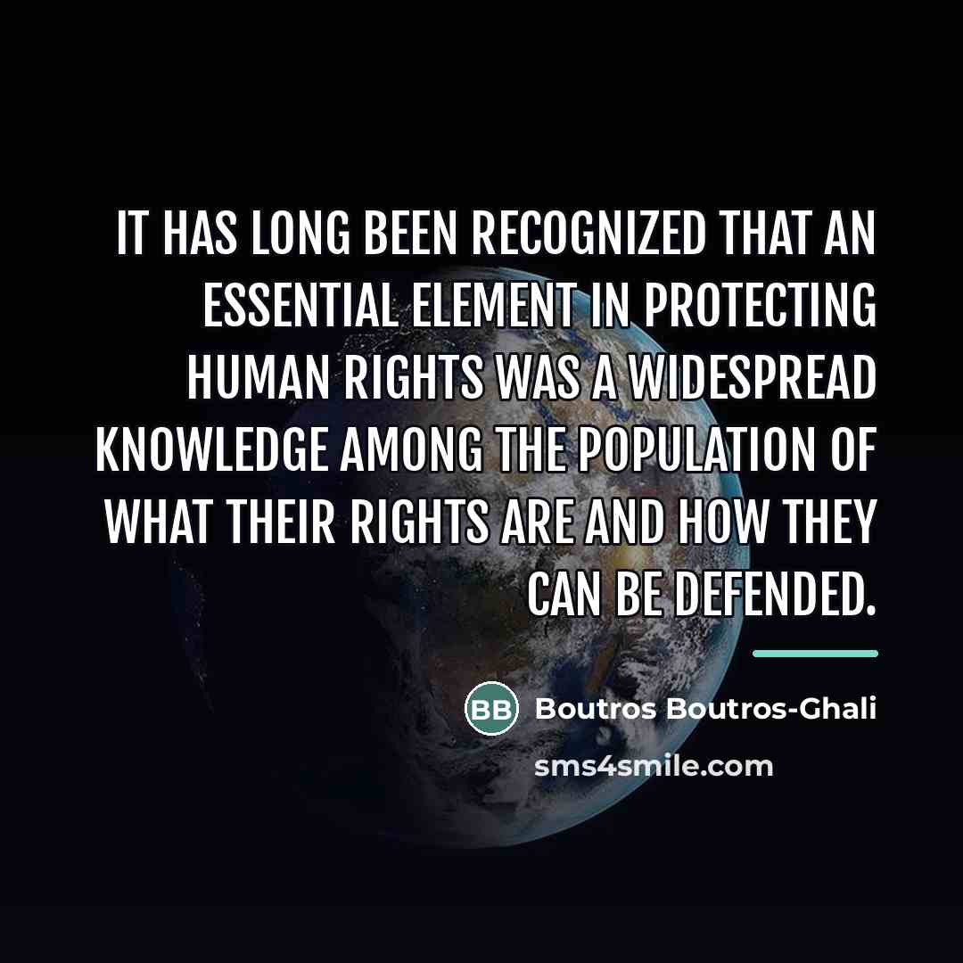 “It has long been recognized that an essential element in…” quote by Boutros Boutros-Ghali
