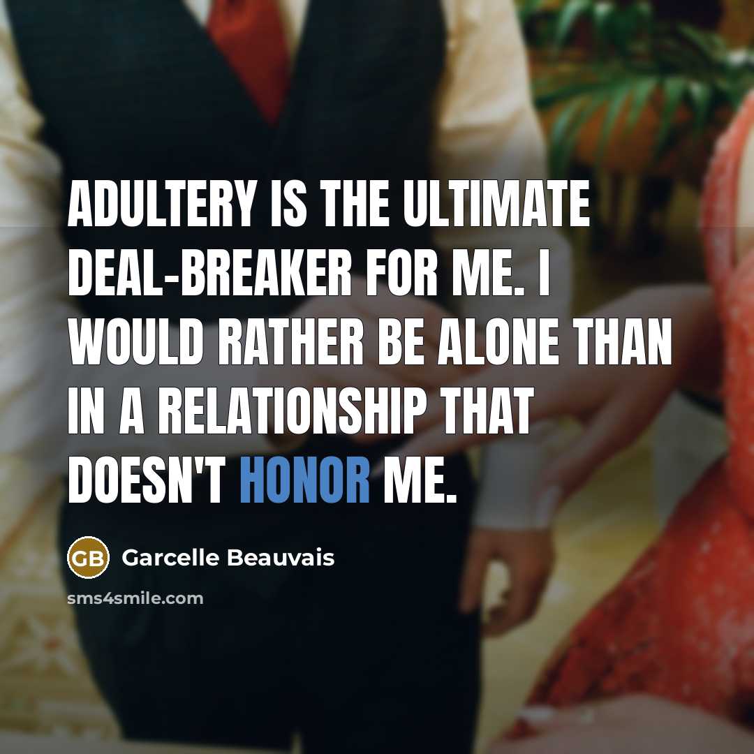 “Adultery is the ultimate deal-breaker for me. I would rather…” quote by Garcelle Beauvais