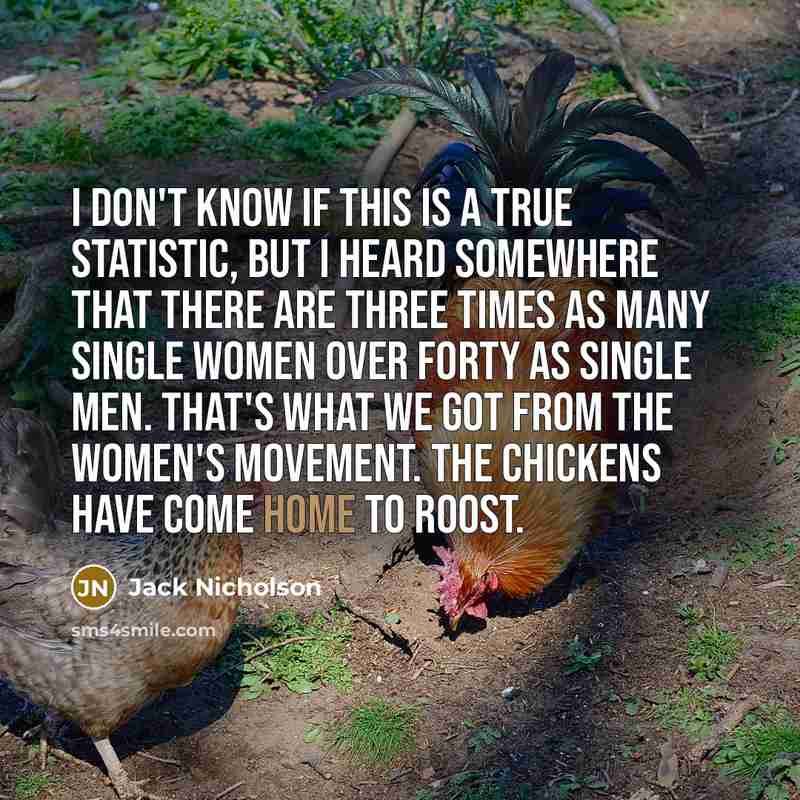 “I don't know if this is a true statistic, but…” quote by Jack Nicholson