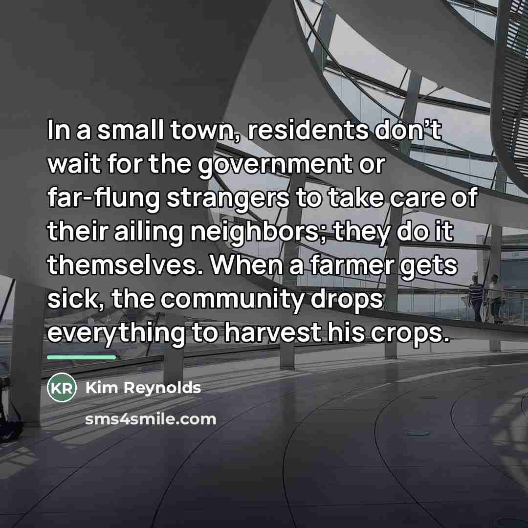 “In a small town, residents don't wait for the government…” quote by Kim Reynolds