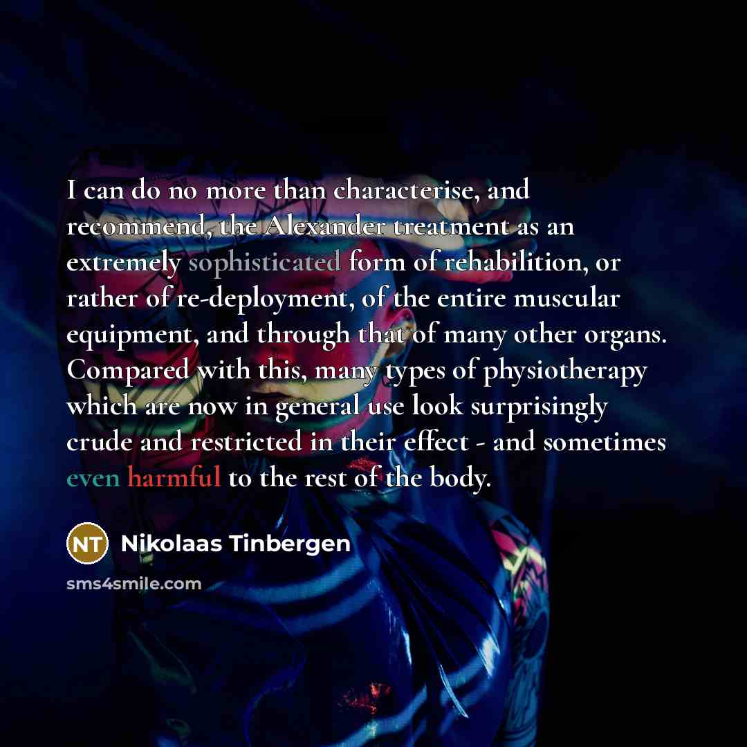 “I can do no more than characterise, and recommend, the…” quote by Nikolaas Tinbergen
