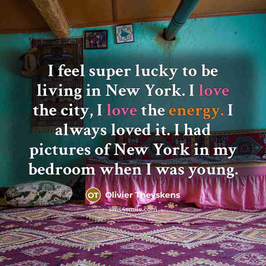 “I feel super lucky to be living in New York.…” quote by Olivier Theyskens