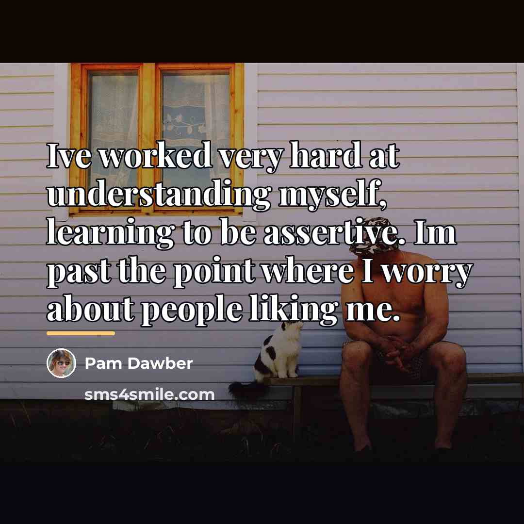 “Ive worked very hard at understanding myself, learning to be…” quote by Pam Dawber