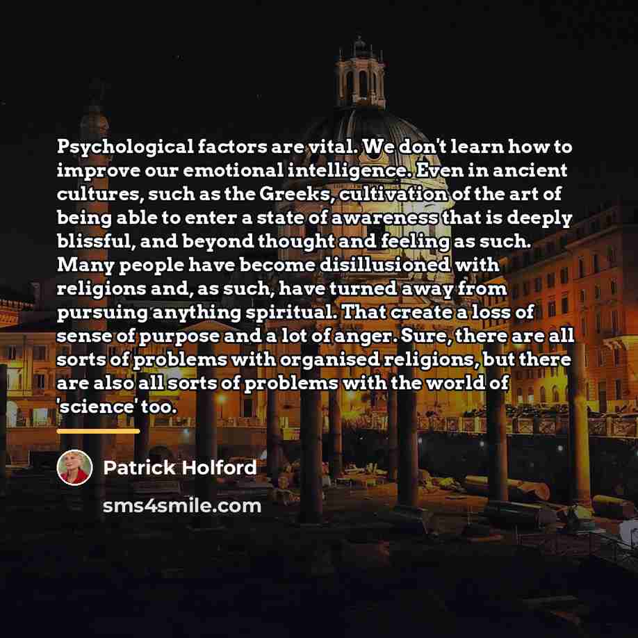 “Psychological factors are vital. We don't learn how to improve…” quote by Patrick Holford