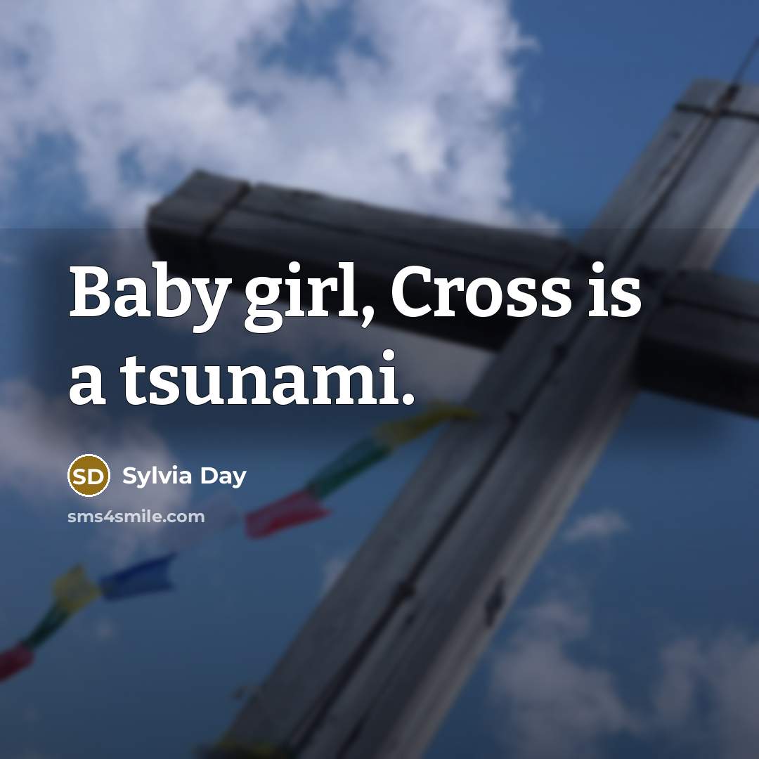 “Baby girl, Cross is a tsunami.…” quote by Sylvia Day