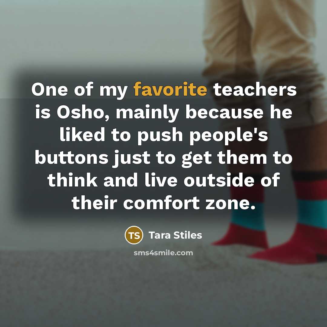 “One of my favorite teachers is Osho, mainly because he…” quote by Tara Stiles