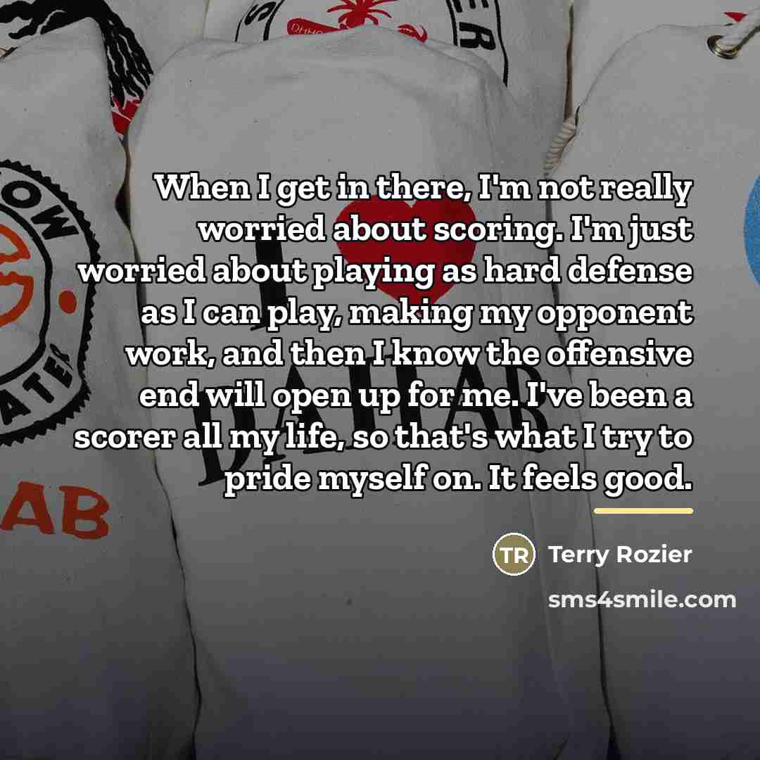 “When I get in there, I'm not really worried about…” quote by Terry Rozier