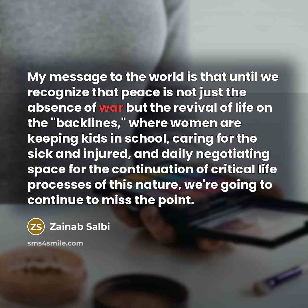 “My message to the world is that until we recognize…” quote by Zainab Salbi