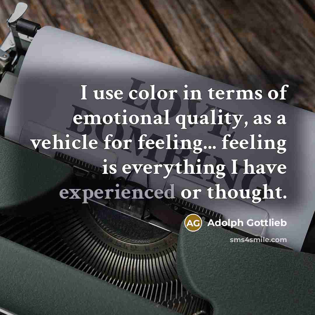 “I use color in terms of emotional quality, as a…” quote by Adolph Gottlieb