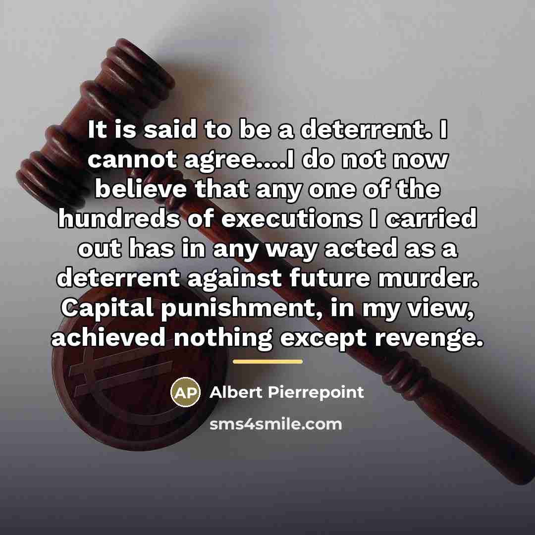 “It is said to be a deterrent. I cannot agree....I…” quote by Albert Pierrepoint
