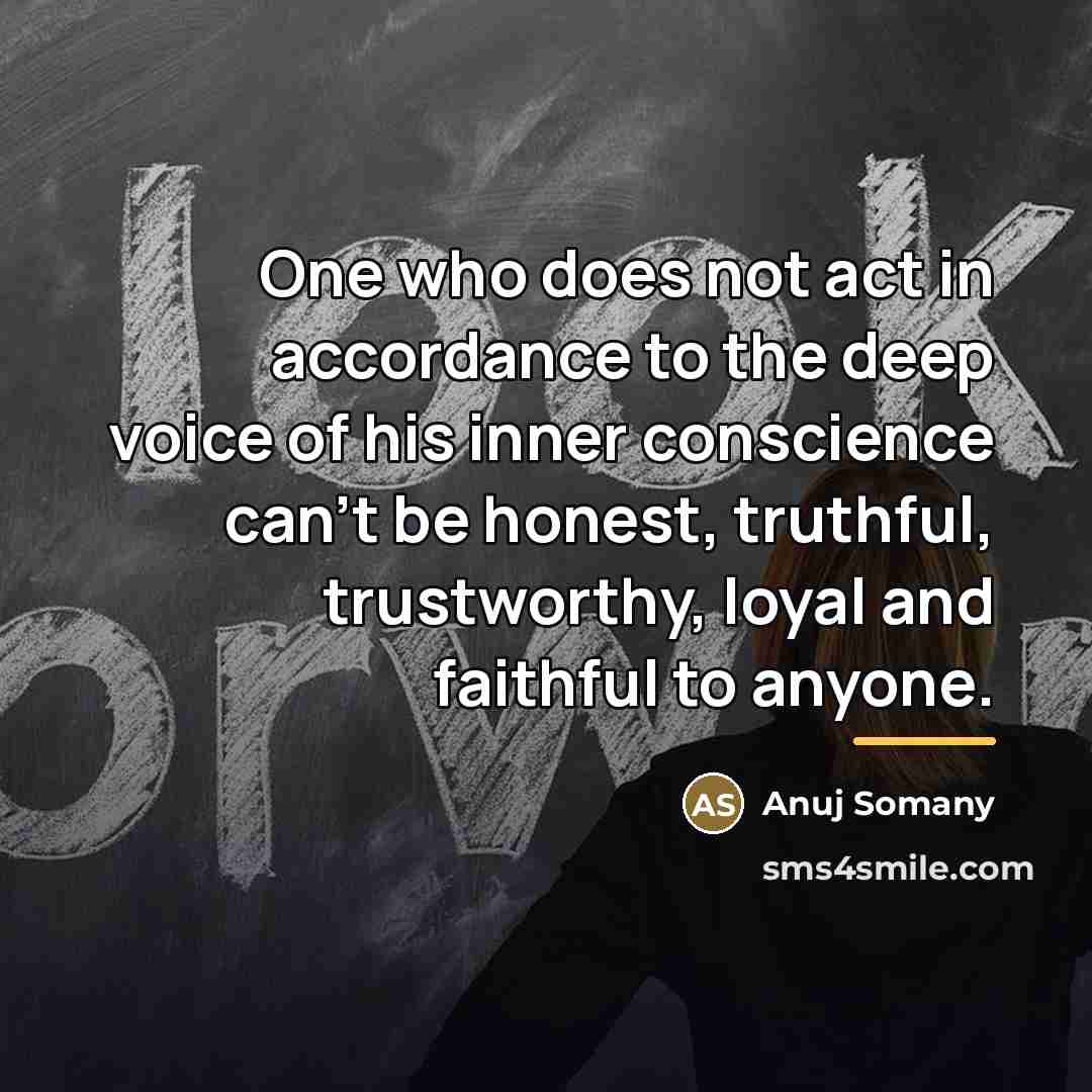 “One who does not act in accordance to the deep…” quote by Anuj Somany