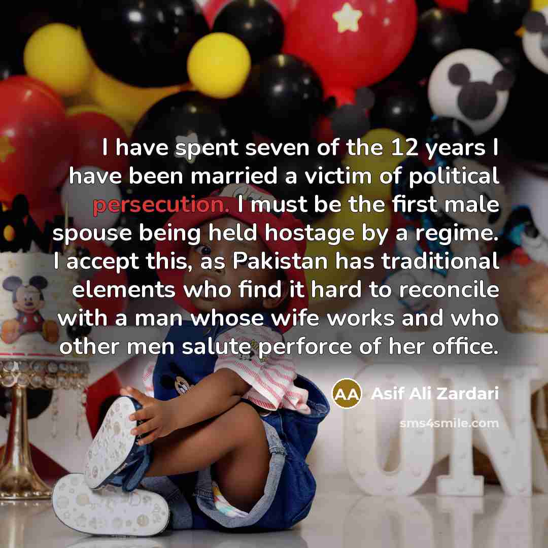 “I have spent seven of the 12 years I have…” quote by Asif Ali Zardari