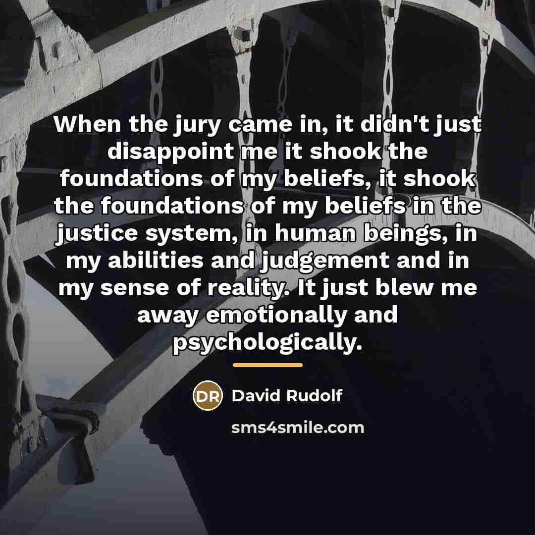“When the jury came in, it didn't just disappoint me…” quote by David Rudolf