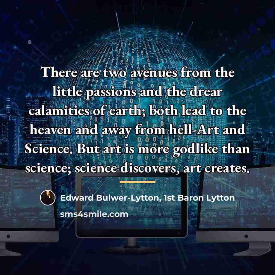“There are two avenues from the little passions and the…” quote by Edward Bulwer-Lytton, 1st Baron Lytton