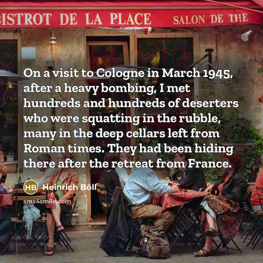 “On a visit to Cologne in March 1945, after a…” quote by Heinrich Boll