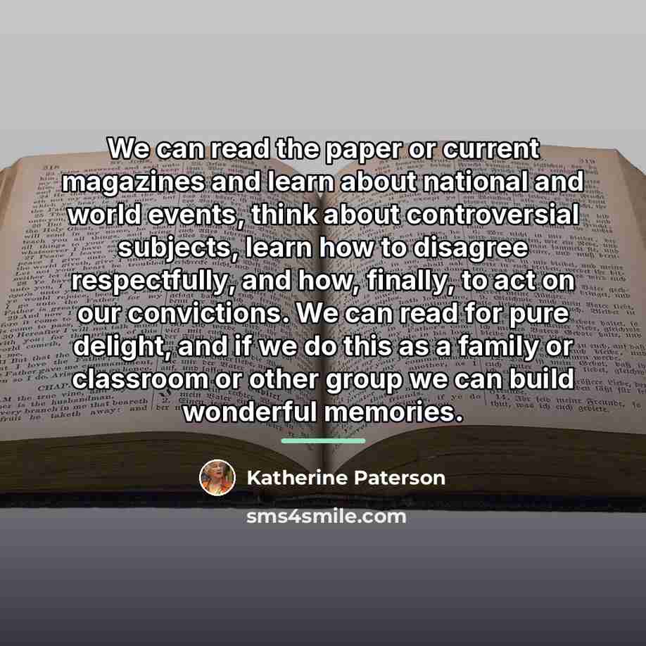 “We can read the paper or current magazines and learn…” quote by Katherine Paterson
