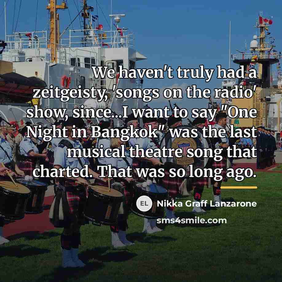 “We haven't truly had a zeitgeisty, 'songs on the radio'…” quote by Nikka Graff Lanzarone