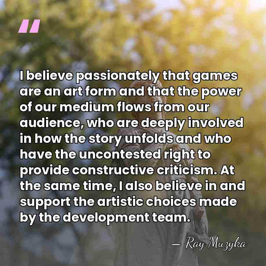I believe passionately that games are an art form and that the&hellip; - Ray Muzyka