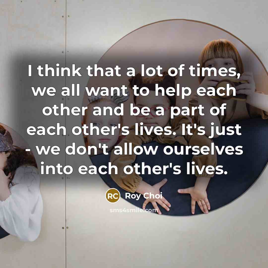 “I think that a lot of times, we all want…” quote by Roy Choi