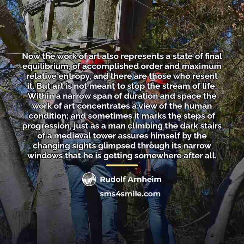 “Now the work of art also represents a state of…” quote by Rudolf Arnheim