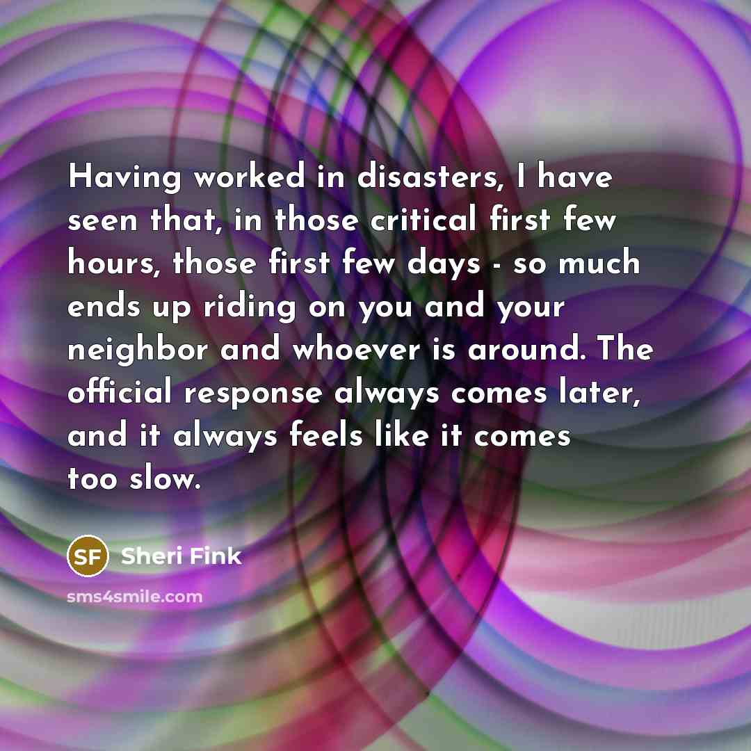 “Having worked in disasters, I have seen that, in those…” quote by Sheri Fink